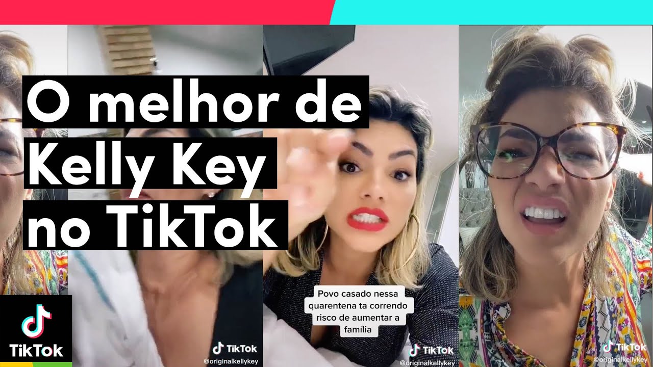 O melhor de KELLY KEY no TikTok! TikTok Brasil YouTube