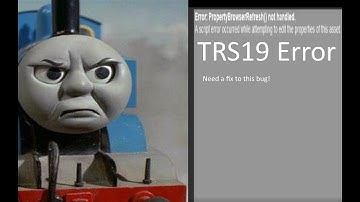 TRS19 Bug || Property Browser Refresh Not Handled Error