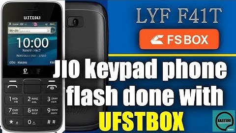 LYF F41T JIO keypad phone flash done with UFSTBOX   | KasturiTechtronics |