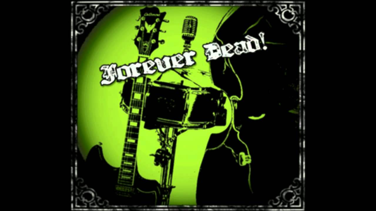 FOREVER DEAD! - "DEVIL'S RIDE" (SELF TITLED 2011)