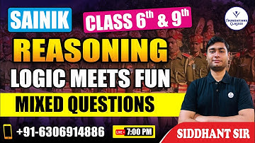 SAINIK Class 6th & 9th |  REASONING MIXED QUESTIONS | Sainik School Exam BY SIDDHANT SIR