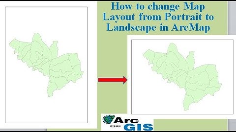 How to change Map Layout from Portrait to Landscape in ArcMap