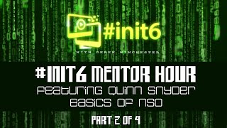 #INIT6​ Mentor Hour Featuring Quinn Snyder Part 2 of 4