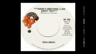 Video thumbnail of "Chilliwack - There's Something I Like About That (1974)"
