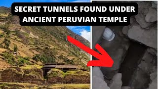 Tunnel Discovered Under Old Peruvian Temple Shocks Archaeologists | Ancient Destinations
