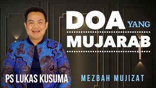 Download Lagu DOA YANG MUJARAB - Ps Lukas Kusuma - MEZBAH MUJIZAT #Mezbahmujizat #Doa MP3 Download Lagu DOA YANG MUJARAB - Ps Lukas Kusuma - MEZBAH MUJIZAT #Mezbahmujizat #Doa MP3