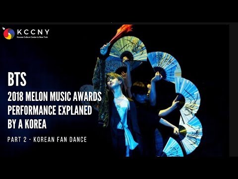 BTS 2018 Melon Music Awards Performance, Explained By A Korean - Part. 2 Korean Fan Dance (부채춤)