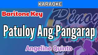 Patuloy Ang Pangarap by Angeline Quinto (Karaoke : Baritone Key)