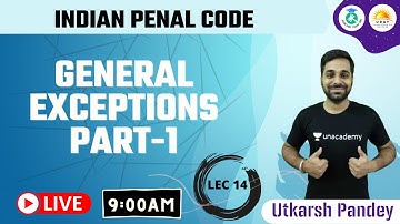 General Exceptions | Part-1 | Indian Penal Code | Judiciary Exams | By Utkarsh Pandey
