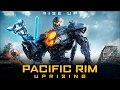 Soundtrack Pacific Rim : Uprising (Best Of Theme Song Music) - Musique film Pacific Rim 2 (2018)