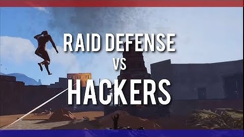 RUSTㆍRaid Defense Against HACKERS (I Get Reported)