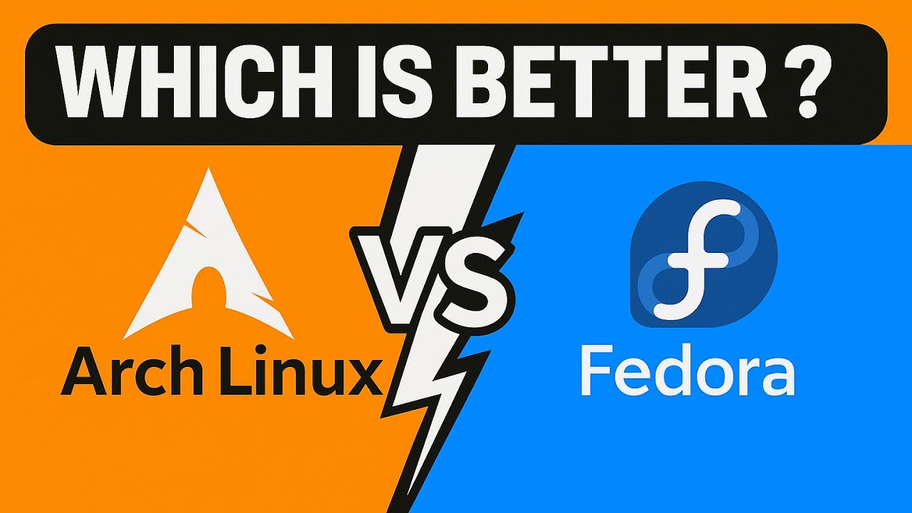 Arch Linux vs Fedora: Best Linux Distro?