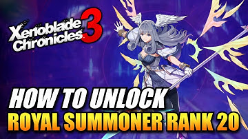 Xenoblade Chronicles 3 - How To Unlock Royal Summoner Class To Rank 20 / Melia