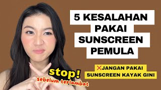 5 Kesalahan Pakai Sunscreen Untuk Pemula Yang Harus Dihindari!❌ (Bikin kusam/jerawatan/bruntusan)