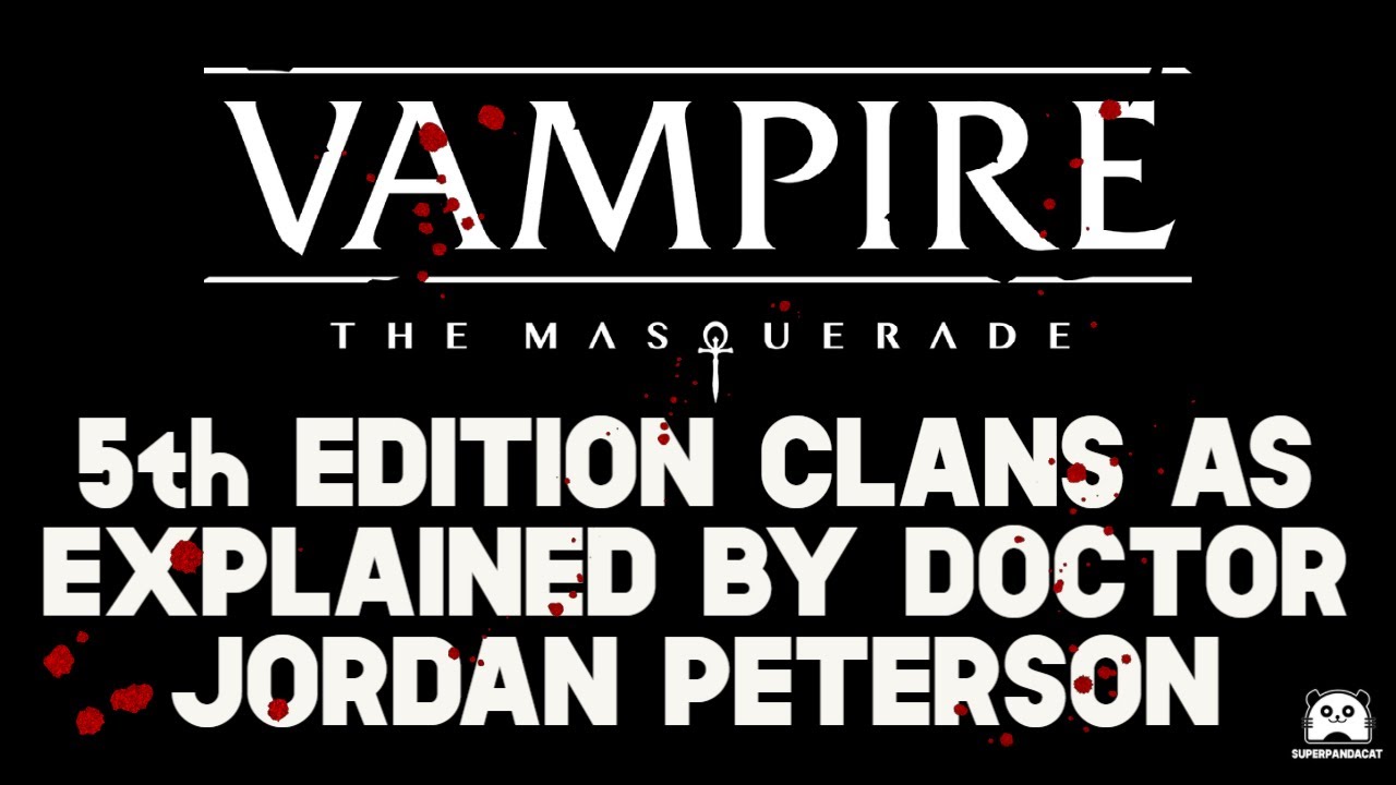 Vampire: The Masquerade V5 Clans - Vampire: The Masquerade