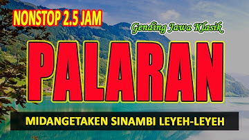 Nonstop 2.5 Jam !!! Gending Jawa Klasik Palaran - Gending Kagem Jampi Sayah Pengantar Tidur Siang