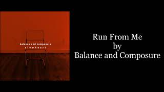 Balance and Composure - Run From Me (Karaoke Instrumental)