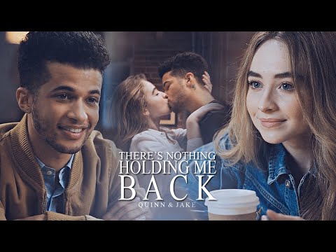 Quinn x Jake | There's Nothing Holding Me Back