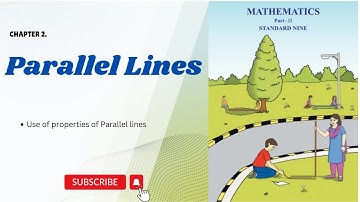 Parallel Lines Class 9 | Chapter 2|Use of properties of parallel lines | Math 2 | Part 2