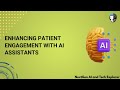 Enhancing Patient Engagement with AI Assistants