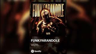 Download lagu WUYS - FUNK FARANDOLE (ULTRA SLOWED & REVERB)