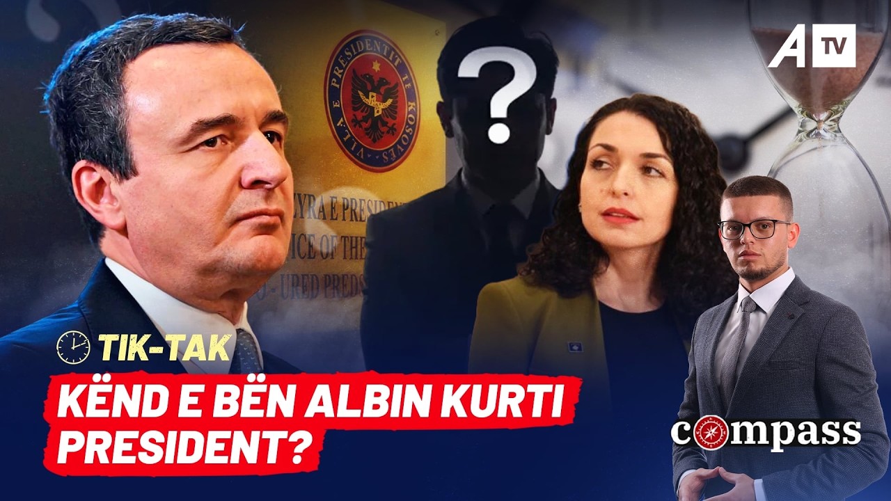 Kënd e bën Albin Kurti president? Compass 02.03.2026 @ATVofficialchannel