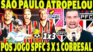 SPFC TÁ JOGANDO DEMAIS! PÓS JOGO SPFC 3 X 1 COBRESAL! MIDIA SE RENDE AO SÃO PAULO