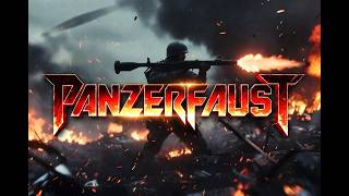 **Panzerfaust**  BRUTAL Military Metal Track About the Deadliest One-Shot Weapon of WWII!