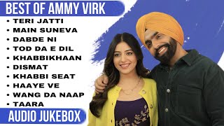 Best of Ammy Virk | Ammy Virk all songs | Latest songs 2023 #ammyvirk