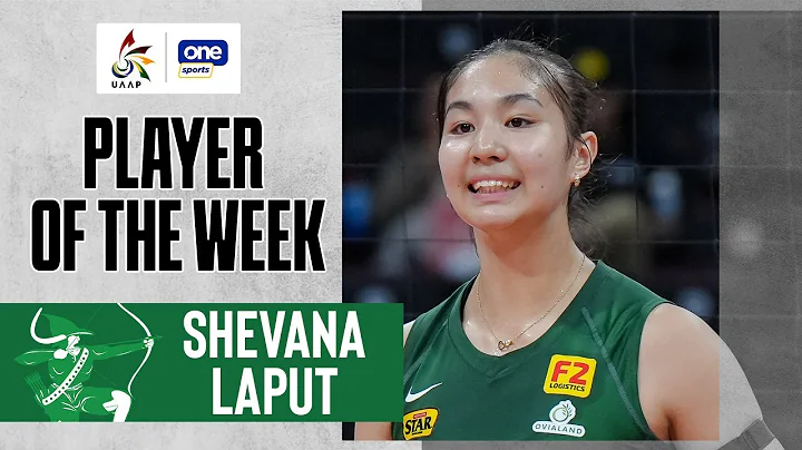 SHEVANA LAPUT | PLAYER OF THE WEEK | UAAP SEASON 86 WOMEN'S VOLLEYBALL | HIGHLIGHTS - DayDayNews