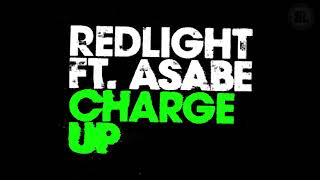 Redlight Ft . Asabe - Charge Up