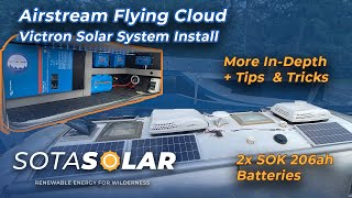 In Depth Airstream Flying Cloud VIctron Solar System Install   600w 412ah   HD 1080p