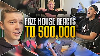 Faze House Reacts To 500,000 Subscribers