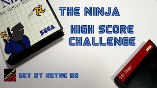 Retro B8 High Score Challenge - The Ninja (SMS)