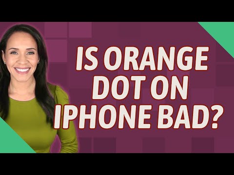 Is orange dot on iPhone bad?