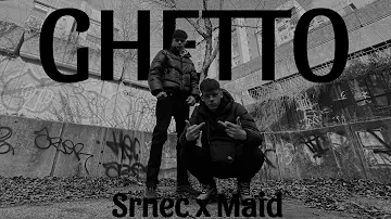 Srnec x Maid-GHETTO(Official Music Video)