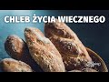 CHLEB ŻYCIA WIECZNEGO | WEBINAR [#90]