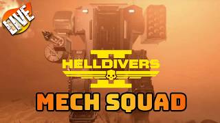 🤖 Full Mech Squad Tuesday Night | 4 Mechs, Maximum Chaos | Helldivers 2