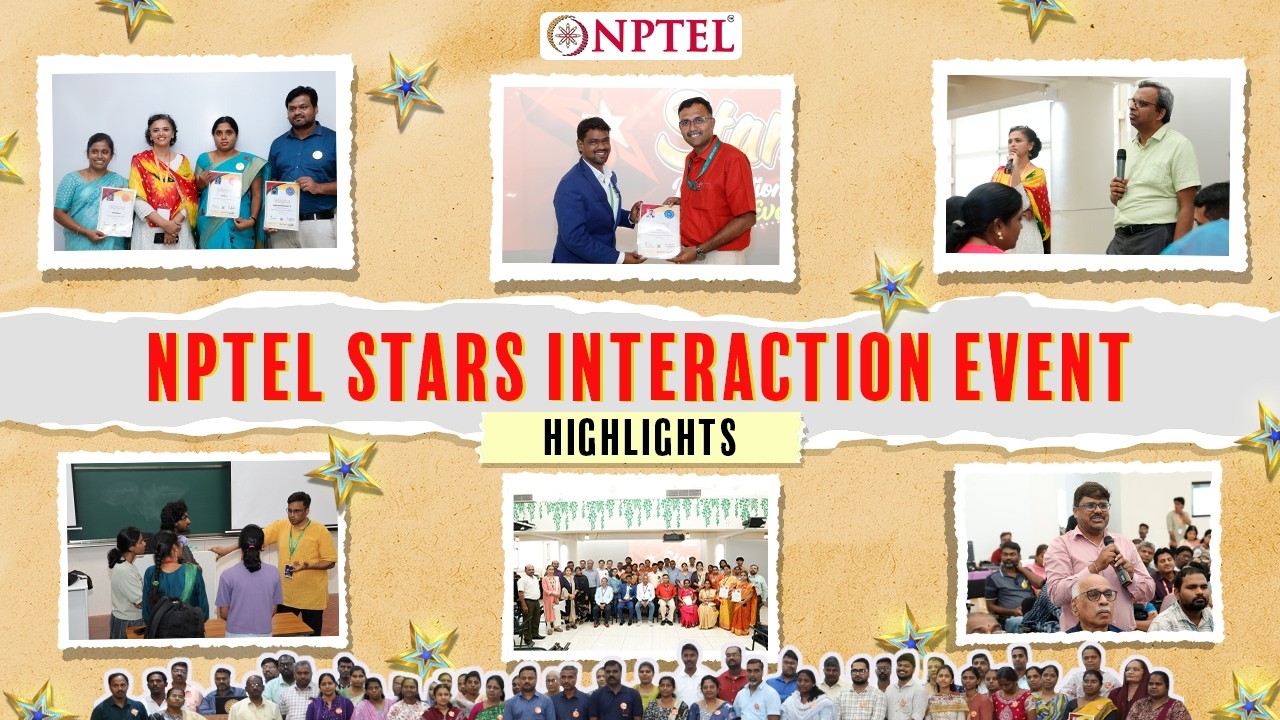 Thumbnail for Inside the NPTEL Star Interaction (South Zone) | Felicitation, Workshops & Campus Tour, IIT Madras