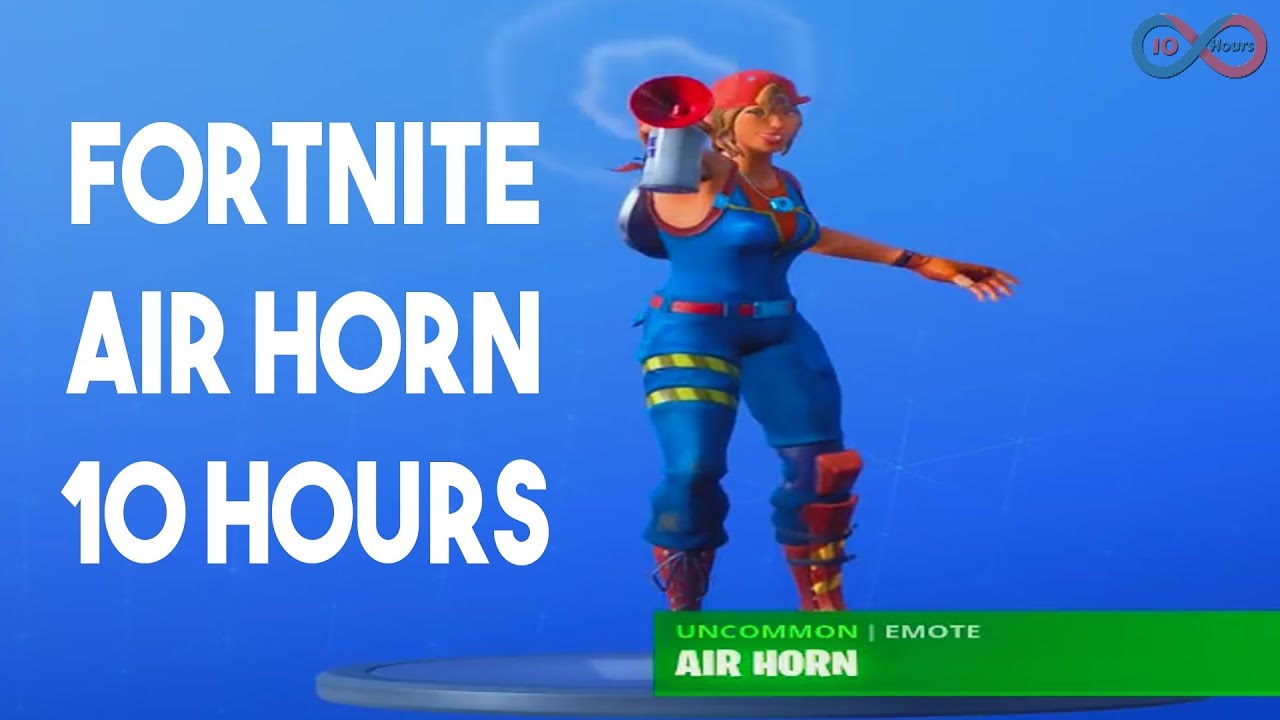 Fortnite Air Horn Emote 10 Hours Youtube - pumpernickel loud fortnite dance roblox id