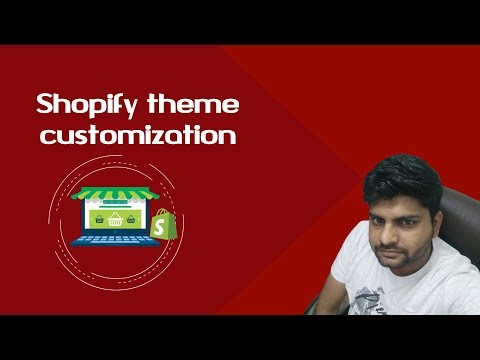 Shopify theme customization | Shopify theme Template, Section and block customization using CSS/HTML