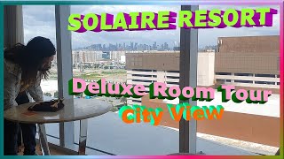 Solaire Resort | Deluxe Room Tour \& City View | January 2023