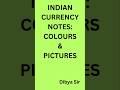 Indian Currency Notes: Colours &amp; Pictures #generalawareness #education #generalknowledge