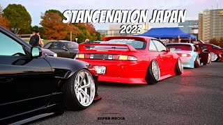 STANCENATION JAPAN  2023 || スタンスネーション・ジャパン || JDM || USDM ||