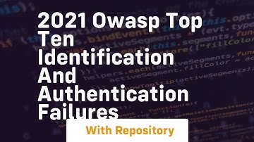 2021 owasp top ten identification and authentication failures
