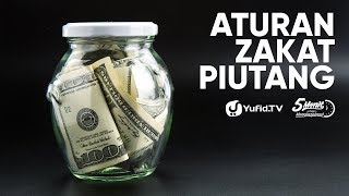 Aturan Zakat Piutang - Ustadz Ammi Nur Baits