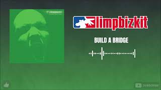 Limp Bizkit - Build A Bridge (HD)