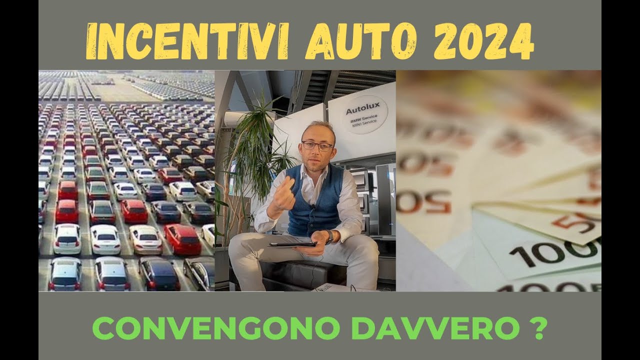 INCENTIVI AUTO 2024 | quello che non vi dicono !