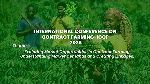 Day Two– International Conference on Contract Farming-ICCF 2025