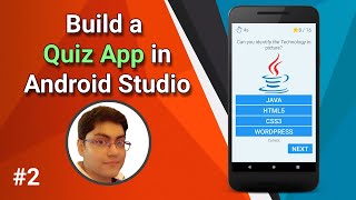 #2 - Build a Complete Quiz App in Android Studio